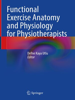 cover image of Functional Exercise Anatomy and Physiology for Physiotherapists